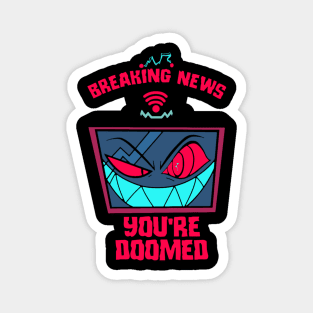 Sparking News - You're Doomed Magnet