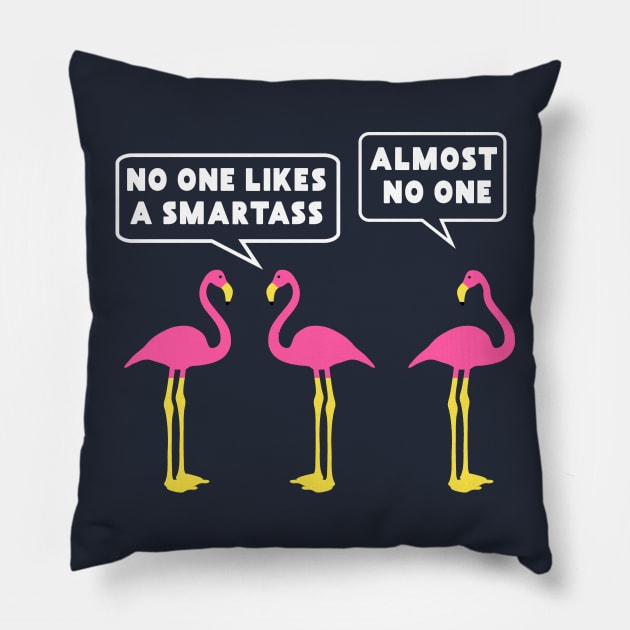 Funny Pink Flamingo Smartass Pillow by shirtonaut