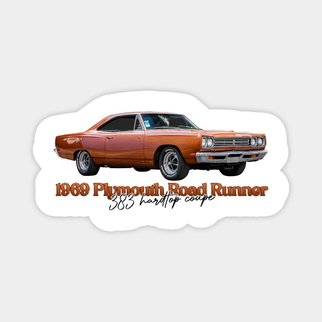 1969 Plymouth Roadrunner 383 Hardtop Coupe Magnet by Gestalt Imagery