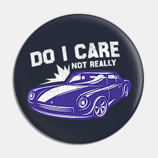 do i care not realy Pin