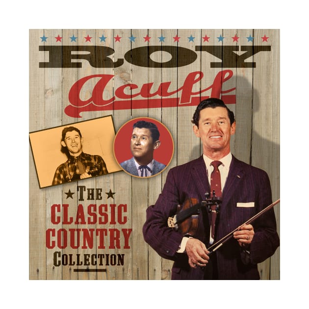 Roy Acuff - The Classic Country Collection by PLAYDIGITAL2020