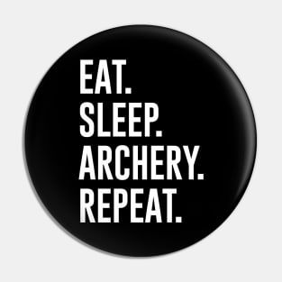 Eat Sleep Archery Repeat Pin