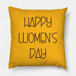 happy women's day Pillow