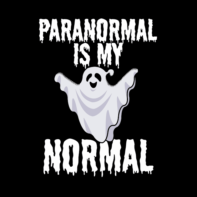 Paranormal is my normal by maxcode