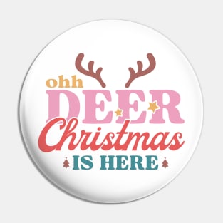 Ohh Deer Christmas Is Here Pin