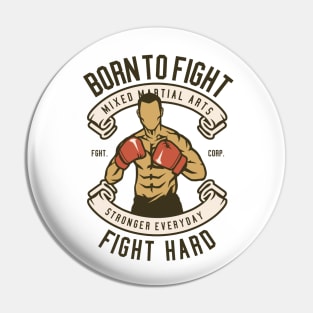 Born to Fight Pin