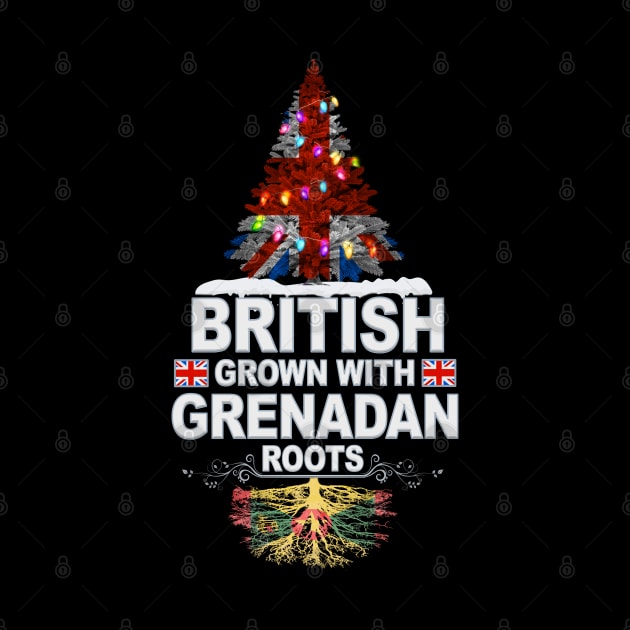 British Grown With Grenadan Roots - Gift for Grenadan With Roots From Grenada by Country Flags