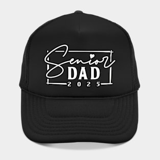 Class of 2025 Senior Dad 2025 Funny Senior Dad Hat