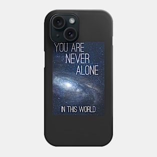 Never Alone Phone Case