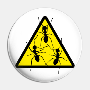 Hazard ants Pin