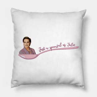 Just a spoonful of Julie Andrews IS the Medicine Pillow