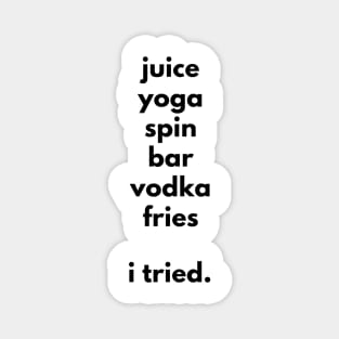 Juice Yoga Spin Vodka Fries - I tried Magnet