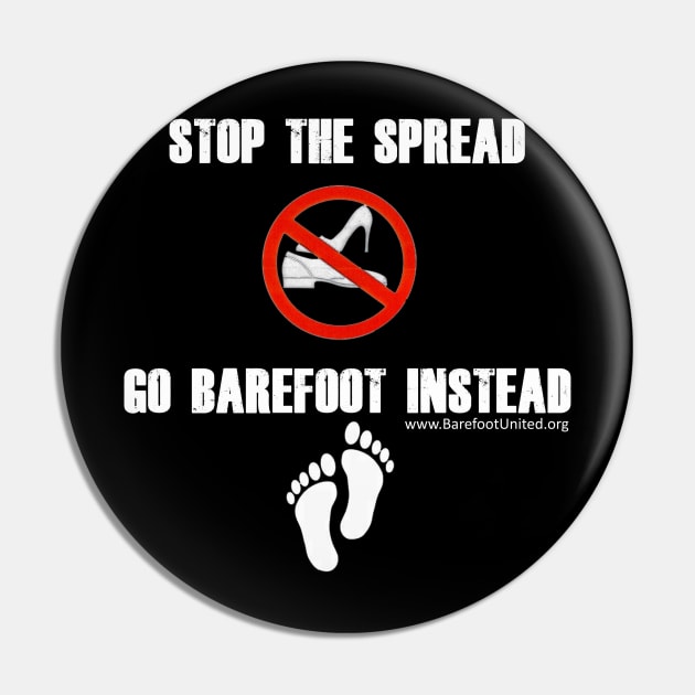 Stop The Spread white letters Pin by Barefoot United