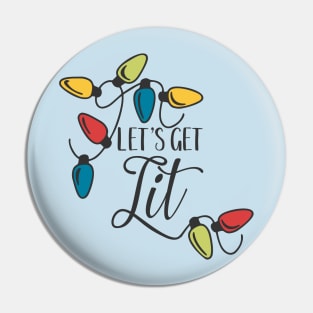 Let's Get Lit Christmas Lights Pin