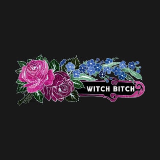 Witch Bitch T-Shirt