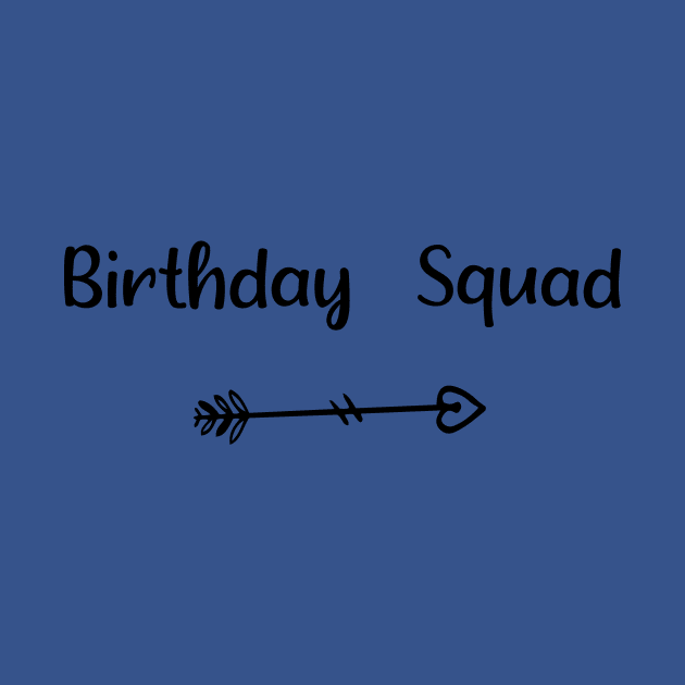 Birthday Squad  funny birthday by ismail_store
