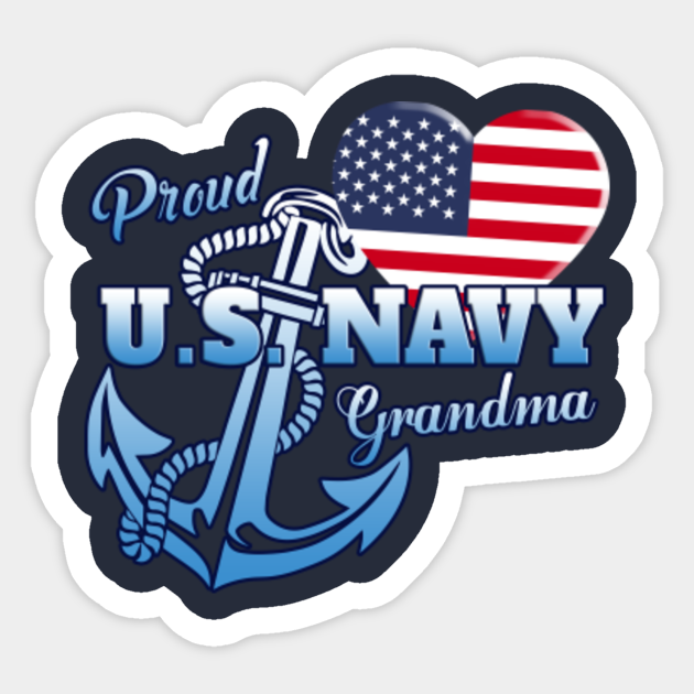 Proud U.S Navy Grandma - Proud Navy Grandma - Sticker ...