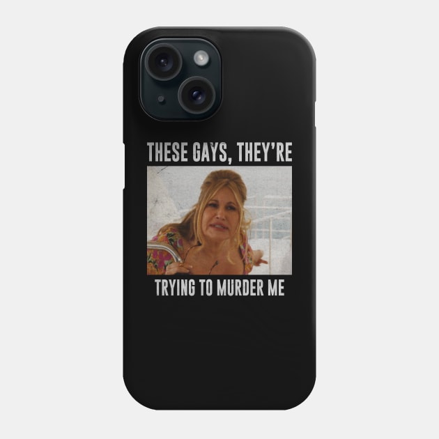 These Gays They Are Trying To Murder Me Phone Case by Sal.Priadi