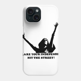 DECLARE YOUR INDEPENDENCE Phone Case