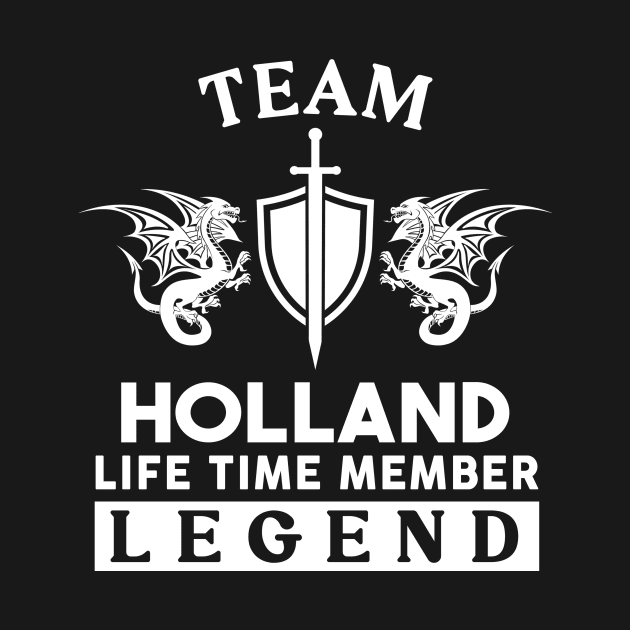 Holland Name T Shirt - Holland Life Time Member Legend Gift Item Tee by unendurableslemp118