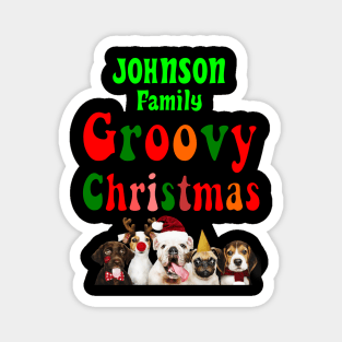 Family Christmas - Groovy Christmas JOHNSON family, family christmas t shirt, family pjama t shirt Magnet