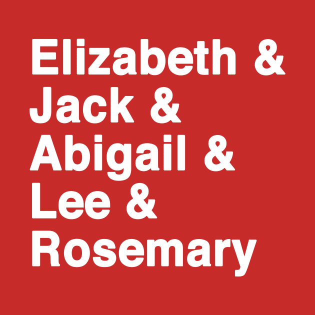 Jack Elizabeth Abigail Lee Rosemary Hope Lives by We Love Pop Culture