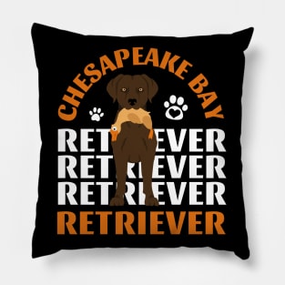 Chesapeake Bay retriever Cute Life is better with my dogs I love all the dogs Pillow