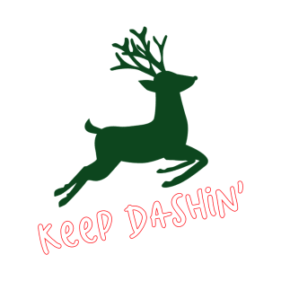 Keep Dashin' T-Shirt