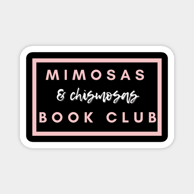 Mimosas and Chismosas Book Club Magnet by Thisdorkynerd