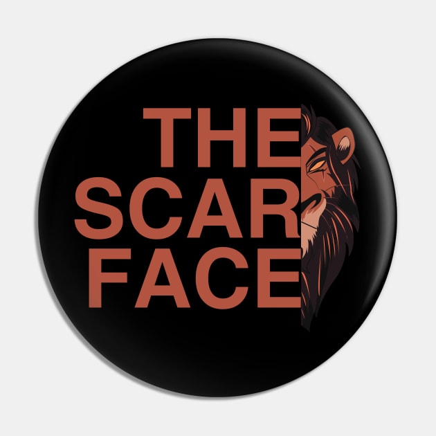 the scar face Pin by SIMPLICITEE