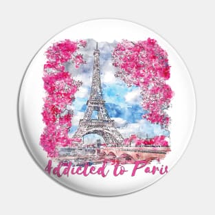 Paris Skyline Eiffel Tower - Addicted To Paris Quote Pin