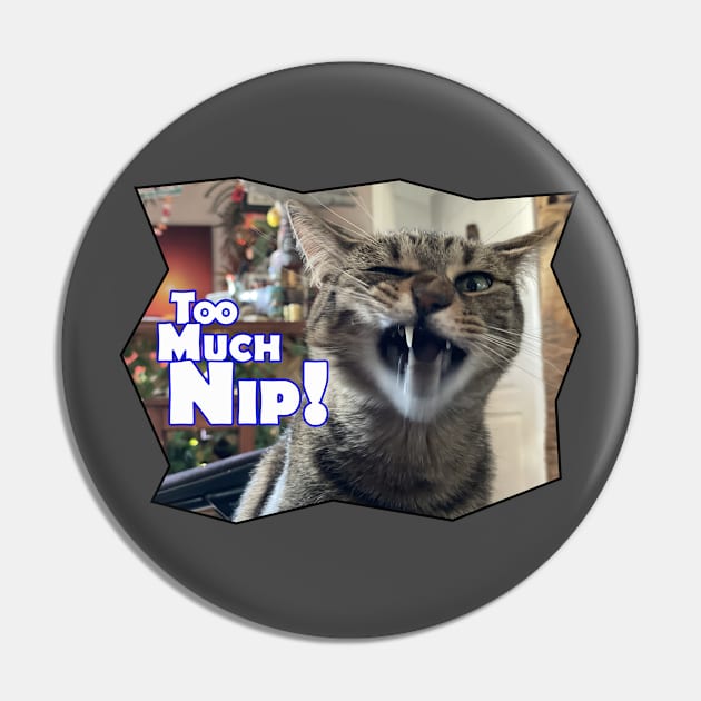 Too Much Nip - Kona Kat Pin by KonaKatArt