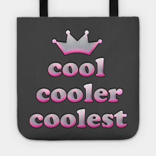 cool cooler coolest Tote