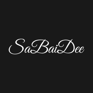 Sa Bai dee Script T-Shirt