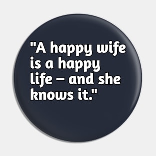 Happy wife humour Pin