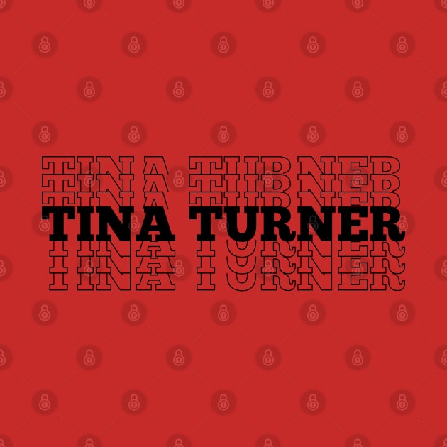 Tina Turner Stacked Text Design by DesginsDone