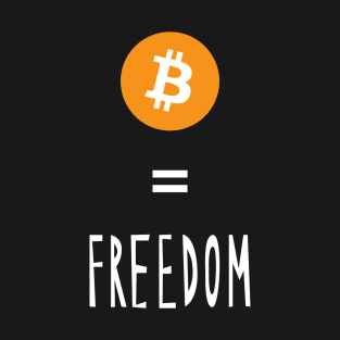 Bitcoin Equals Freedom 01a T-Shirt