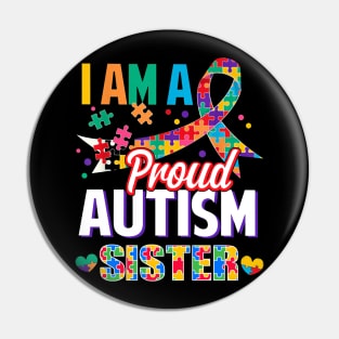 I Am A Proud Autism Sister Autism Awareness Ribbon Pin