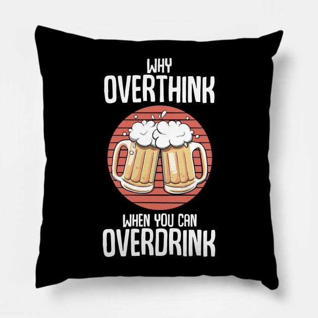 Overdrink tee Pillow by MerchBeastStudio