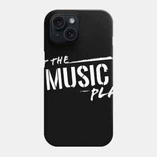 let the music play Phone Case