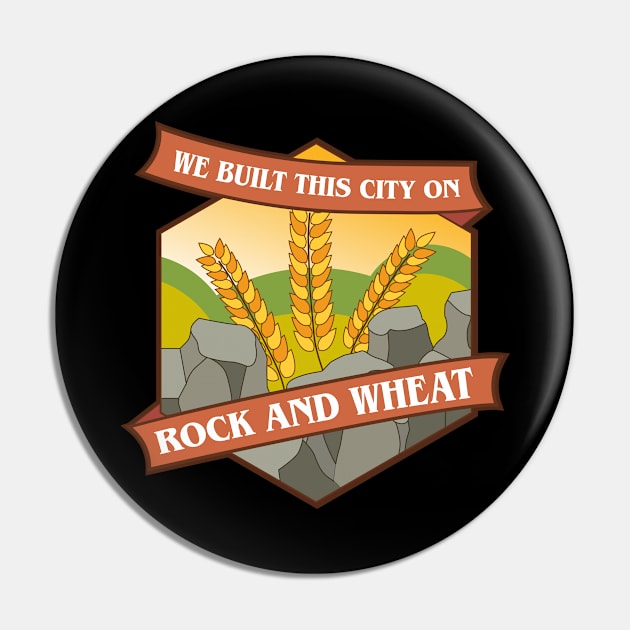 We Built This City on Rock and Wheat Funny Board Games Pin by pixeptional