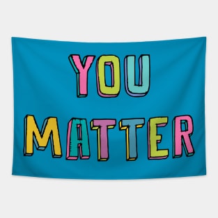 You Matter Tapestry