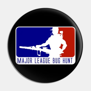 Major League Bug Hunt (Smartgun) Pin