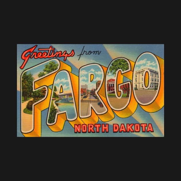 Greetings from Fargo, North Dakota - Vintage Large Letter Postcard by Naves