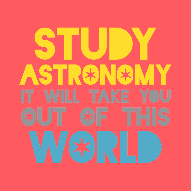 Study Astronomy by oddmatter