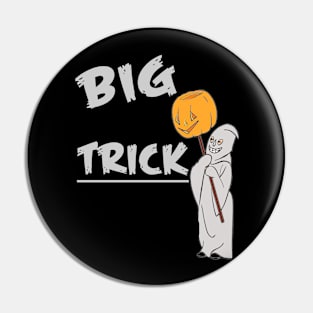 big trick Pin