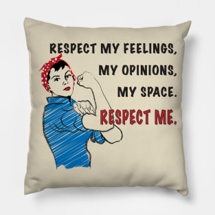 Respect Me Pillow