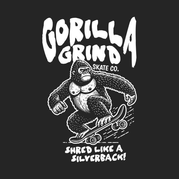 Gorilla Grind Skate Co. // Shred Like a Silverback! // Funny Skateboard Gorilla by SLAG_Creative