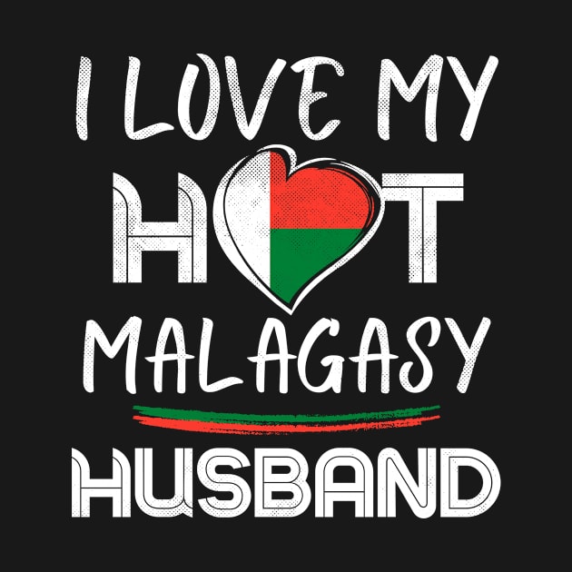 Funny Malagasy Husband Proud Wife by dilger