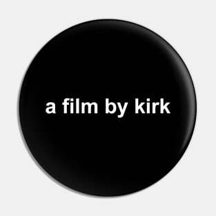 A Film By Kirk Pin